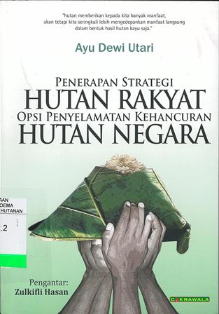 Penerapan Strategi Hutan Rakyat, Opsi Penyelamatan Kehancuran Hutan Negara